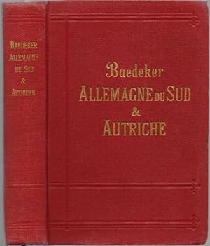 Allemagne du Sud et Autriche. Manuel du voyageur. 12. édition revue et augmentée.
