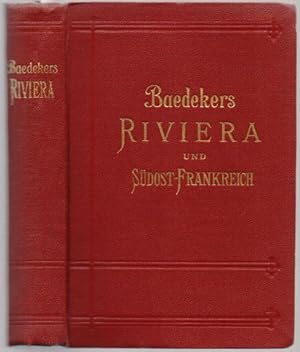 Riviera. Südöstliches Frankreich. Korsika. Oberitaienische Seen. Bozen. Meran. Genfer See. Handbu...