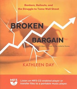 Bild des Verkufers fr Broken Bargain : Bankers, Bailouts, and the Struggle to Tame Wall Street zum Verkauf von GreatBookPrices