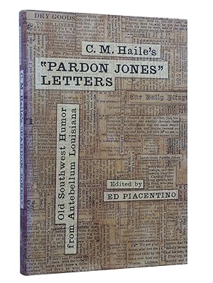 Seller image for C. M. Haile's "Pardon Jones" Letters: Old Southwest Humor from Antebellum Louisiana for sale by Bowman Books
