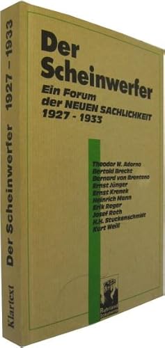 Bild des Verkufers fr Der Scheinwerfer. Ein Forum der Neuen Sachlichkeit 1927-1933. zum Verkauf von Rotes Antiquariat