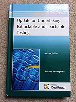 Bild des Verkufers fr Update on Undertaking Extractable and Leachable Testing zum Verkauf von Bluesparrowhawk Books