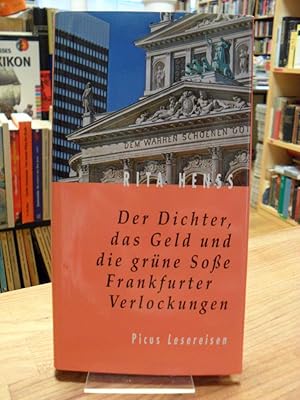 Der Dichter, das Geld und die grüne Soße - Frankfurter Verlockungen,