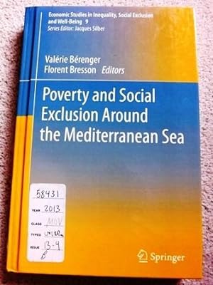 Poverty and Social Exclusion Around the Mediterranean Sea (Economic Studies in Inequality, Social...