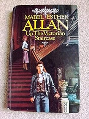 Up the Victorian Staircase: A London Mystery