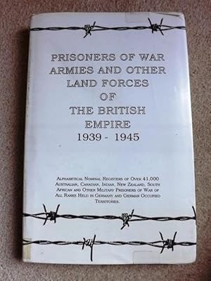 Bild des Verkufers fr Prisoners of War: Armies and Other Land Forces of the British Empire, 1939-45: Alphabetical Nominal Registers (Including Locational and Other Details) . in Germany and German Occupied Territories zum Verkauf von Bluesparrowhawk Books