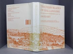 Seller image for The Fiery Blades of Hallamshire: Sheffield and Its Neighbourhood, 1660-1740 Communities, Contexts and Cultures. Leicester Studies in English Local History. for sale by Chaucer Bookshop ABA ILAB