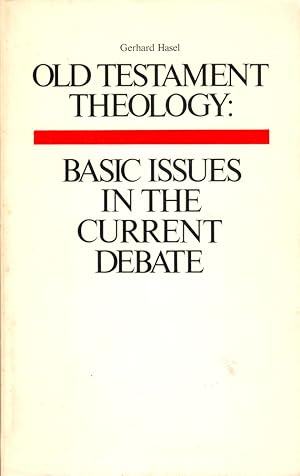 Bild des Verkufers fr Old Testament Theology: Basic Issues in the Current Debate zum Verkauf von Kenneth Mallory Bookseller ABAA