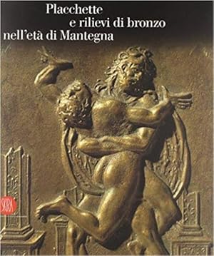 Bild des Verkufers fr Placchette E Rilievi Di Bronzo Dell'eta Di Mantegna. Catalogo Della Mostra Mantova zum Verkauf von Piazza del Libro