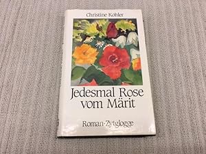 Seller image for Jedesmal Rose vom Mrit. Roman for sale by Genossenschaft Poete-Nscht