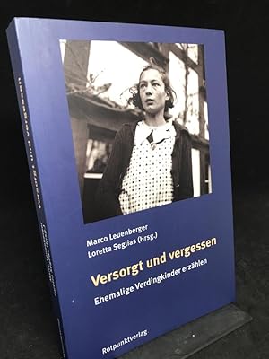 Seller image for Versorgt und vergessen. Ehemalige Verdingkinder erzhlen. Vorwort von Elisabeth Wenger. Mit einem Epilog von Franz Hohler. Fotos von Paul Senn. for sale by Altstadt-Antiquariat Nowicki-Hecht UG