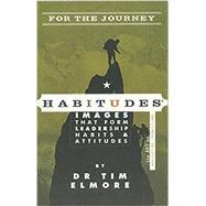Seller image for Habitudes for the Journey The Art of Navigating Transitions for sale by eCampus