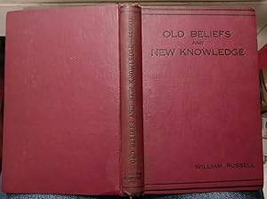 Old Beliefs and New Knowledge