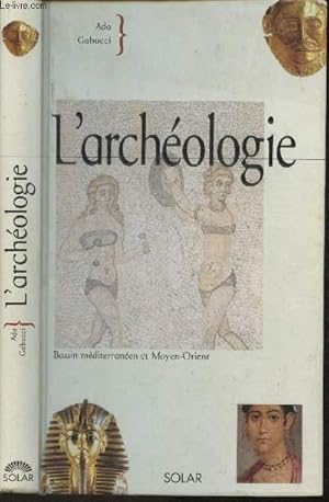 Bild des Verkufers fr L'archologie zum Verkauf von Le-Livre
