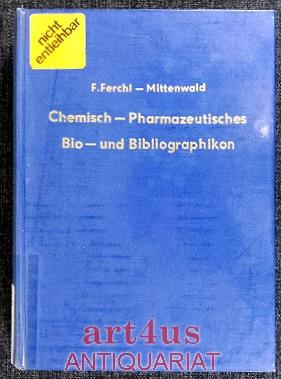 Bild des Verkufers fr Chemisch-pharmazeutisches Bio- und Bibliographikon. zum Verkauf von art4us - Antiquariat