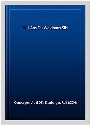 Seller image for 111 Ans Du Waldhaus Sils for sale by GreatBookPrices