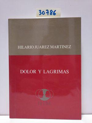 Seller image for DOLOR Y LGRIMAS for sale by Librera Circus