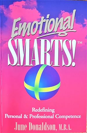 Image du vendeur pour Emotional Smarts! Redefining Personal and Professional Competence mis en vente par Ken Jackson