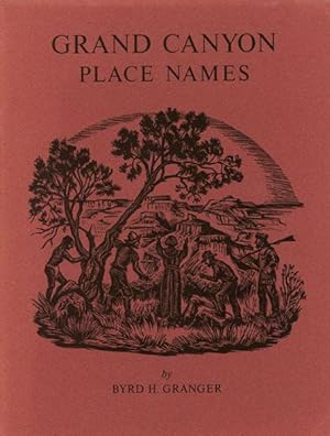 Bild des Verkufers fr GRAND CANYON PLACE NAMES zum Verkauf von BUCKINGHAM BOOKS, ABAA, ILAB, IOBA