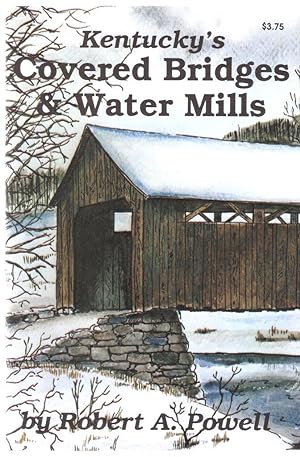 Kentucky's Covered Bridges & Water Mills