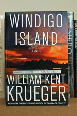 Windigo Island: A Novel: ***SIGNED ADVANCE REAEDER' COPY***