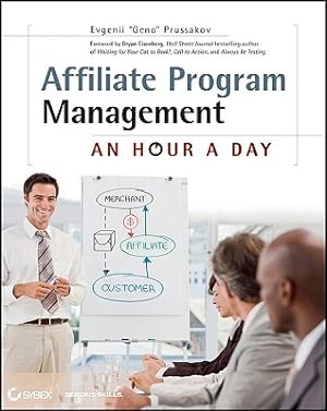 Immagine del venditore per Affiliate Program Management: An Hour a Day (Paperback or Softback) venduto da BargainBookStores