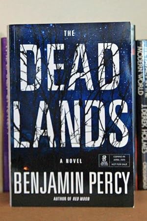 Immagine del venditore per The Dead Lands: A Novel ***SIGNED ADVANCE READER'S COPY*** venduto da Beaver Bridge Books