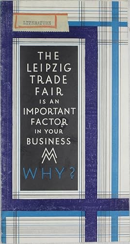 Seller image for The Leipzig Trade Fair Is an Important Factor in Your Business. Why? for sale by Powell's Bookstores Chicago, ABAA