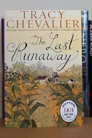 Seller image for The Last Runaway ***ADVANCE READERS COPY*** for sale by Beaver Bridge Books