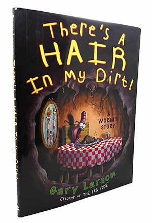 Bild des Verkufers fr THERE'S A HAIR IN MY DIRT! A Worm's Story zum Verkauf von Rare Book Cellar