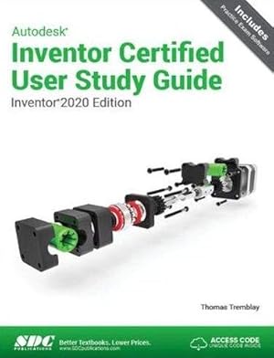 Image du vendeur pour Autodesk Inventor Certified User Exam Study Guide : Inventor 2020 Edition mis en vente par GreatBookPrices