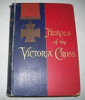 Heroes of the Victoria Cross