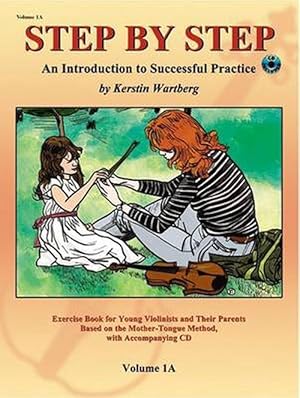 Seller image for Step by Step 1A: An Introduction to Successful Practice for Violin [With CD] (Paperback) for sale by AussieBookSeller