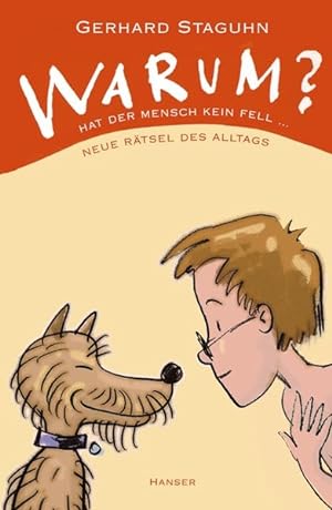 Seller image for Warum hat der Mensch kein Fell?: Neue Rtsel des Alltags for sale by Gerald Wollermann