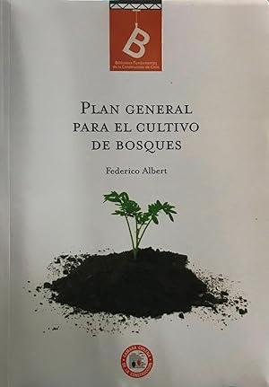 Plan general para el cultivo de bosques. Presentación Pablo Camus