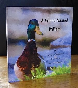 Bild des Verkufers fr A Friend Named William Illustrated By Holly Felsen Welch zum Verkauf von The BiblioFile