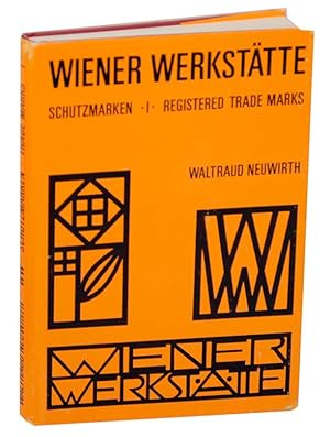 Wiener Werkstatte: Die Schutzmarket Band 1 Rosenmarke und Wortmarke / The Registered Trade Marks ...
