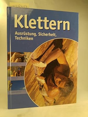 Seller image for Klettern.[Neubuch] Ausrüstung, Sicherheit, Techniken for sale by ANTIQUARIAT Franke BRUDDENBOOKS