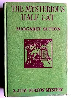 The Mysterious Half Cat: A Judy Bolton Mystery