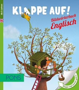 Bild des Verkufers fr PONS Klappe auf! : Bildwrterbuch Englisch zum Verkauf von AHA-BUCH