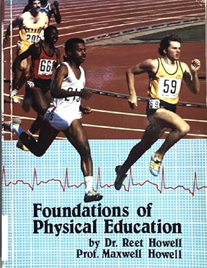 Seller image for Foundations of physical education. for sale by books4less (Versandantiquariat Petra Gros GmbH & Co. KG)