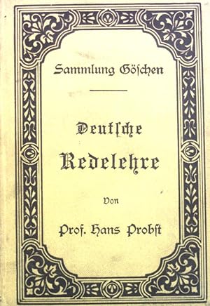Bild des Verkufers fr Deutsche Redelehre. Sammlung Gschen, 61 zum Verkauf von books4less (Versandantiquariat Petra Gros GmbH & Co. KG)