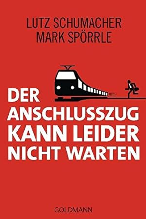 Seller image for Der Anschlusszug kann leider nicht warten for sale by Gabis Bücherlager