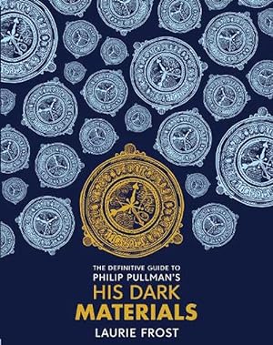 Seller image for The Definitive Guide to Philip Pullman's His Dark Materials: The Original Trilogy (Hardcover) for sale by Grand Eagle Retail