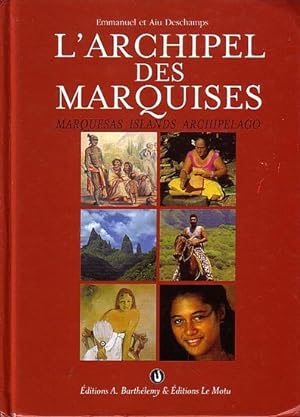 Image du vendeur pour L'ARCHIPEL DES MARQUISES / MARQUESAS ISLANDS ARCHIPELAGO mis en vente par Jean-Louis Boglio Maritime Books