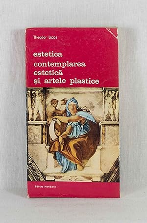 Seller image for Estetica psihologia frumosului si a Artei, partea a ll-a Contemplarea estetica si artele plastice, Volumul I. (= Biblioteca de arta). for sale by Versandantiquariat Waffel-Schrder