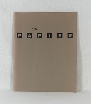 Image du vendeur pour 13 x Papier: Symposiumsergebnisse aus der Zwnitzer Papiermhle (Katalog zur Ausstellung vom 24.08. - 30.09.1993 in der Neuen Schsischen Galerie, Chemnitz / Symposium vom 17.06. bis 27.06.1993 in der Papiermhle Niederzwnitz). mis en vente par Versandantiquariat Waffel-Schrder