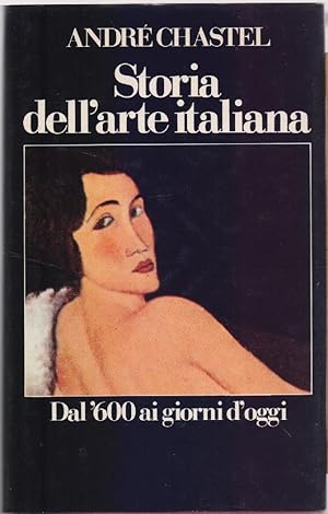 Immagine del venditore per Storia dell'arte italiana. Dal 600 ai giorni d'oggi Vol. II - Andre Chastel venduto da libreria biblos