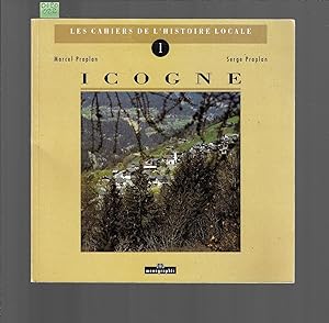 Les cahiers de l'histoire locale : Icogne