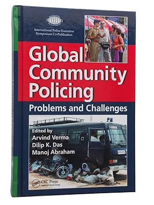 Seller image for Global Community Policing: Problems and Challenges (International Police Executive Symposium Co-Publications) for sale by Bowman Books